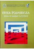 Etyka Żołnierska Etyka w służbie Ojczyźnie