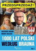 1000 lat Polski według Brauna Tom 1