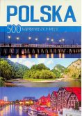 Polska 500 najpiękniejszych miejsc