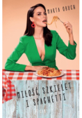 Miłość szkielet i spaghetti