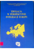 Edukacja w perspektywie integracji Europy