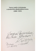 Twórcy nauk o wychowaniu w środowisku akademickim Lwowa ( 1860 - 1939 )