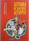 Sztuka w służbie utopii
