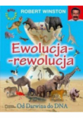 Ewolucja-rewolucja. Od Darwina do DNA