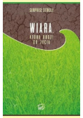 Wiara która budzi do życia