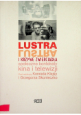 Lustra i krzywe zwierciadła. Społeczne konteksty kina i telewizji