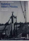 Building Hitlers Missiles Traces of History in Peenemunde