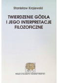 Twierdzenie godla i jego interpretacje filozoficzne
