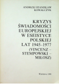 Kryzys świadomości europejskiej w eseistyce polskiej lat 1945-1977 Vincenz Stempowski Miłosz