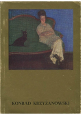 Konrad Krzyżanowski 1872 1922 Wystawa monograficzna