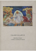 Prawosławie światło wiary i zdrój doświadczenia