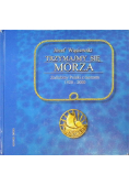 Trzymajmy się morza