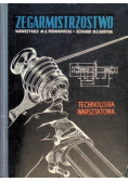 Zegarmistrzostwo technologia warsztatowa