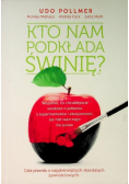 Kto nam podkłada świnię