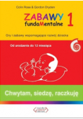 Zabawy fundamentalne Część 1 Chwytam siedzę raczkuję