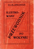 Ilustrowany Przewodnik po Wołyniu