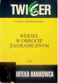 Weksel w obrocie zagranicznym Tom I