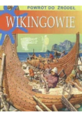 Powrót do Źródeł Wikingowie