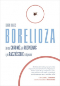 Borelioza. Jak się chronić, jak rozpoznać i jak radzić sobie z objawami