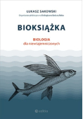 Bioksiążka Biologia dla niewtajemniczonych