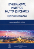 Rynki finansowe, inwestycje, polityka gospodarcza nowe wyzwania i możliwości