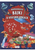 Najpiękniejsze bajki o krasnoludkach