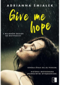Give me hope