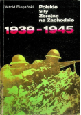 Polskie Siły Zbrojne na Zachodzie 1939-1945