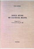 Dzieje Rzymu od założenia miasta księgi VI-X