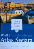 Wielki Encyklopedyczny Atlas Świata  Tom 1 Europa zachodnia