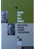 Sztuka strategii Teoria gier w biznesie i życiu prywatnym
