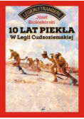 10 lat piekła w Legii Cudzoziemskiej