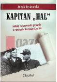 Kapitan Hal Kulisy fałszowania prawdy o Powstaniu Warszawskim '44