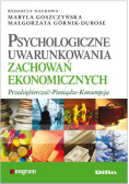 Psychologiczne uwarunkowania zachowań ekonomicznych