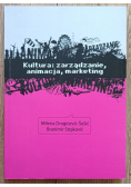 Kultura zarządzanie animacja marketing