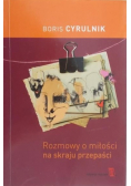 Rozmowy o miłości na skraju przepaści