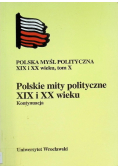 Polskie mity polityczne XIX i XX wieku