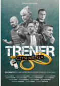 Trener czyni mistrza