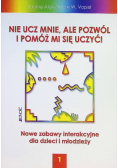 Nie ucz mnie ale pozwól i pomóż mi się uczyć Tom 1