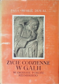 Życie codzienne w Galii w okresie pokoju rzymskiego