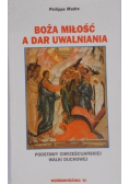 Boża miłość a dar uwalniania