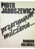 Przerywam milczenie…