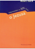 Odpowiedzi na 101 pytań o Jezusie