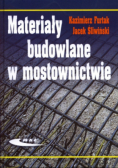 Materiały budowlane w mostownictwie