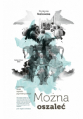 Można oszaleć