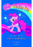 My Little Pony. Pinkie Pie i szalone Skałkoparty
