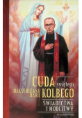 Cuda świętego Maksymiliana Marii Kolbego