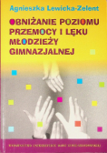Obniżanie poziomu przemocy i lęku młodzieży gimnazjalnej