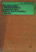 Własności i przeróbka pierwotna ropy naftowej i gazu
