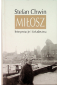 Miłosz Interpretacje i świadectwa